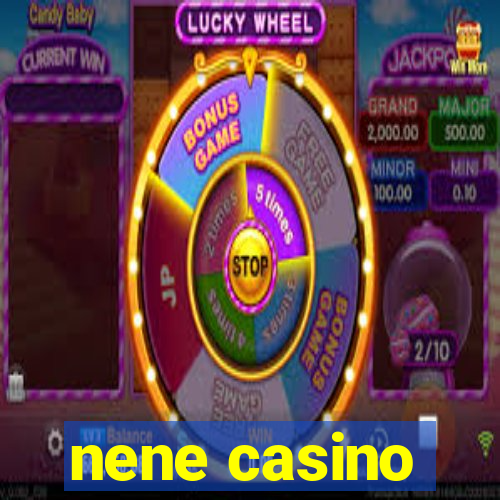 nene casino
